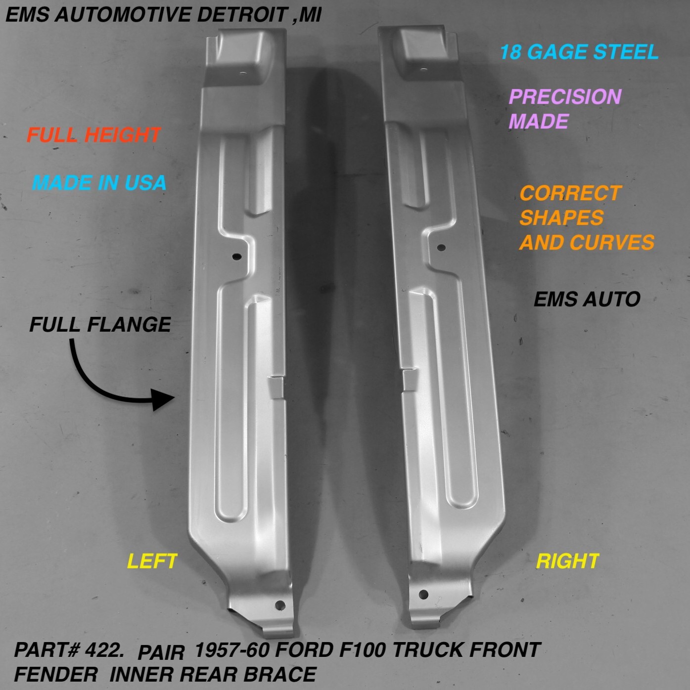1957,1958,1959,1960 FORD F100 PART 422 PAIR, INNER REAR FENDER BRACE-EMS AUTO