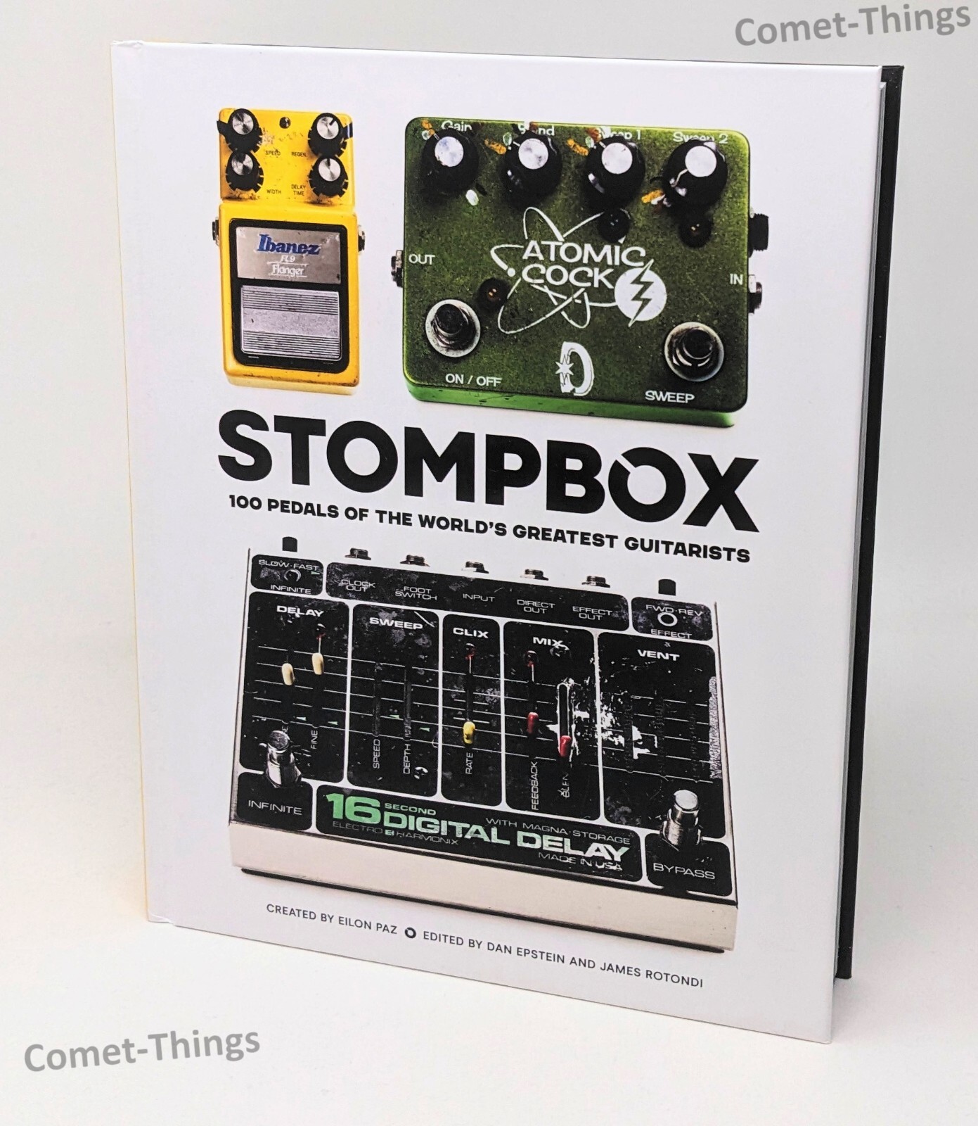 Stompbox : 100 Pedals of the World\'s Greatest Guitarists ~ HC