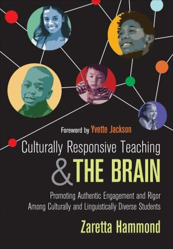 Culturally Responsive Teaching and the Brain : Promoting Authentic Engagement... Culturally Responsive Teaching and the Brain : Promoting Authentic Engagement...