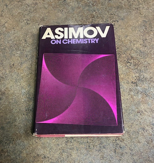 Asimov on Chemistry, By Isaac Asimov Doubleday HC 1974