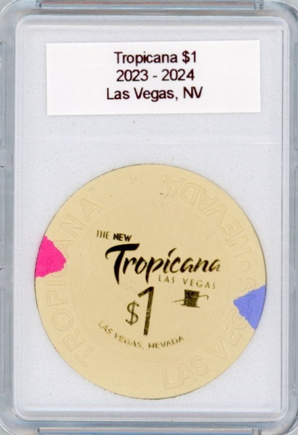Tropicana Casino - Las Vegas, NV $1 Casino Chip ~ 2023 - 2024 ~