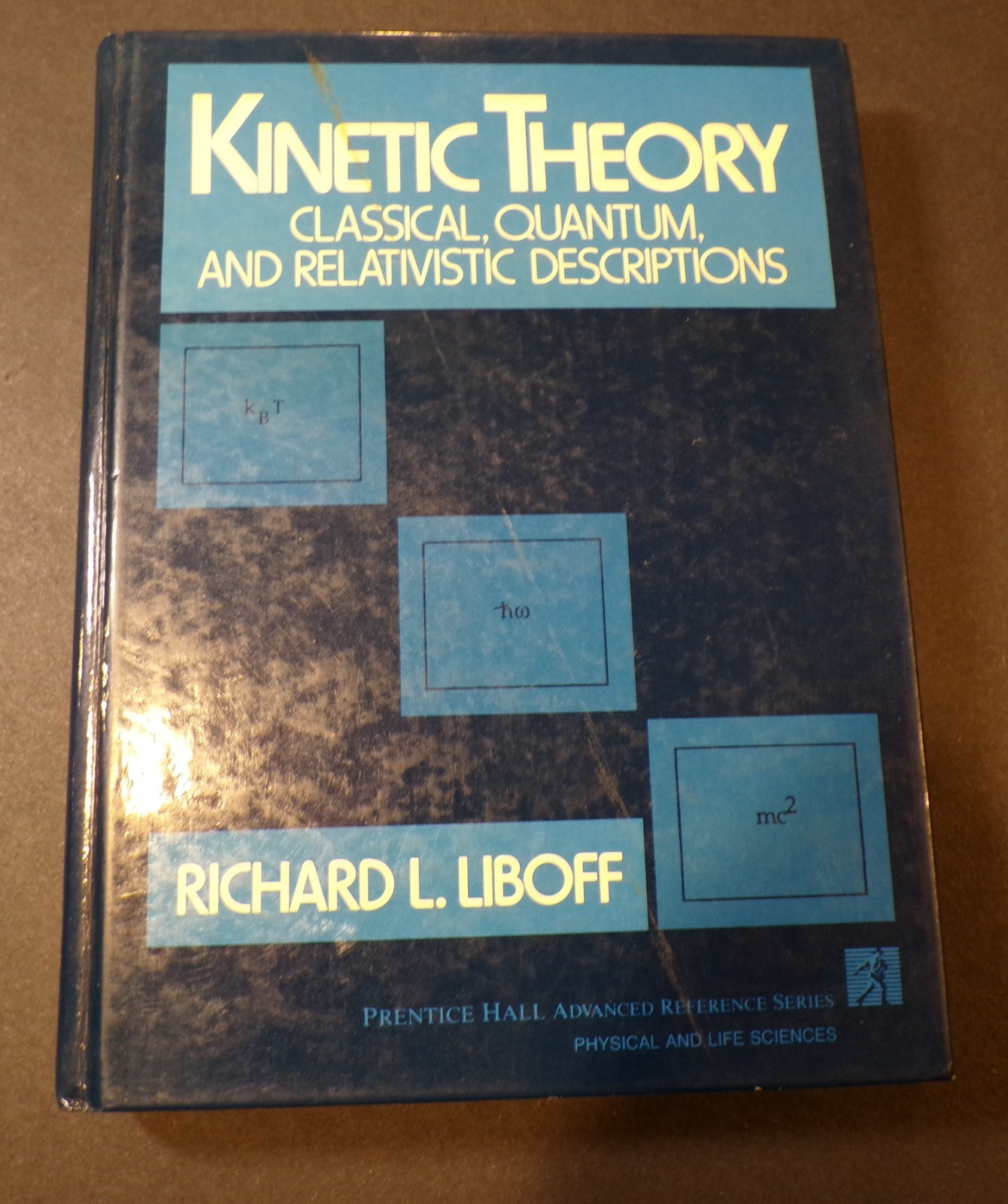 1st ed Kinetic Theory Classical, Quantum, & Relativistic Descriptions  Liboff HC