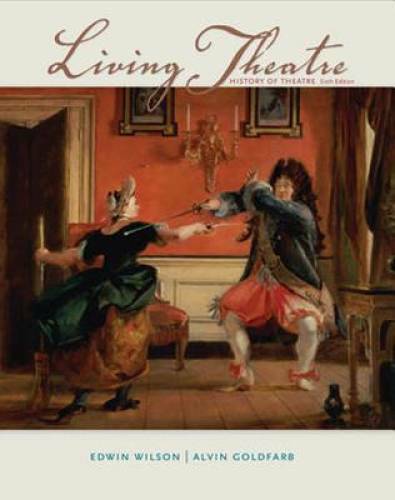 Living Theatre: A History of Theatre - Hardcover By Wilson, Edwin - GOOD Living Theatre: A History of Theatre - Hardcover By Wilson, Edwin - GOOD
