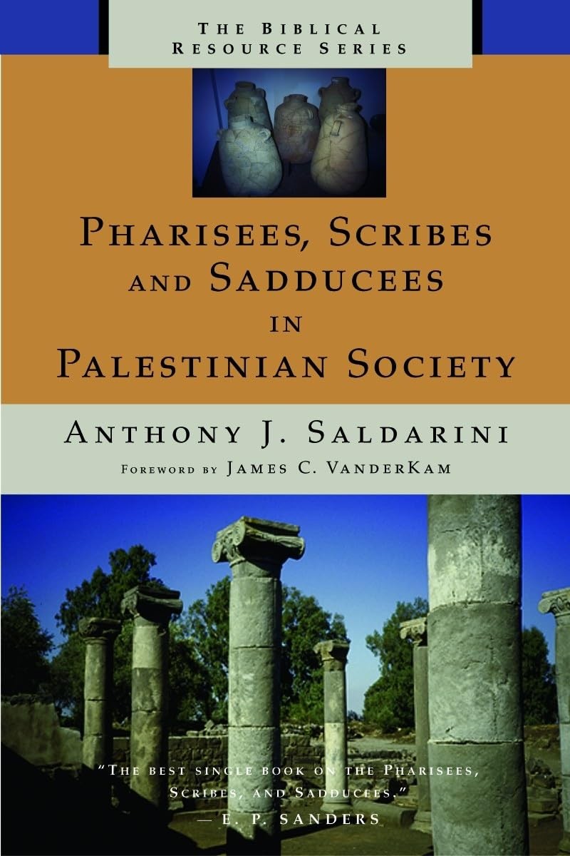 Pharisees, Scribes, and Sadducees in Palestinian Society - GOOD Pharisees, Scribes, and Sadducees in Palestinian Society - GOOD