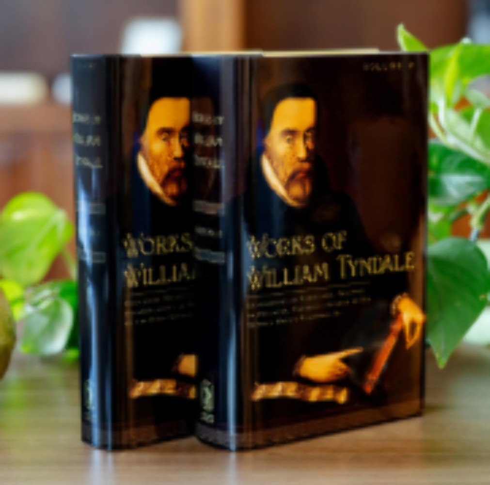 Works of William Tyndale (2 Volumes)