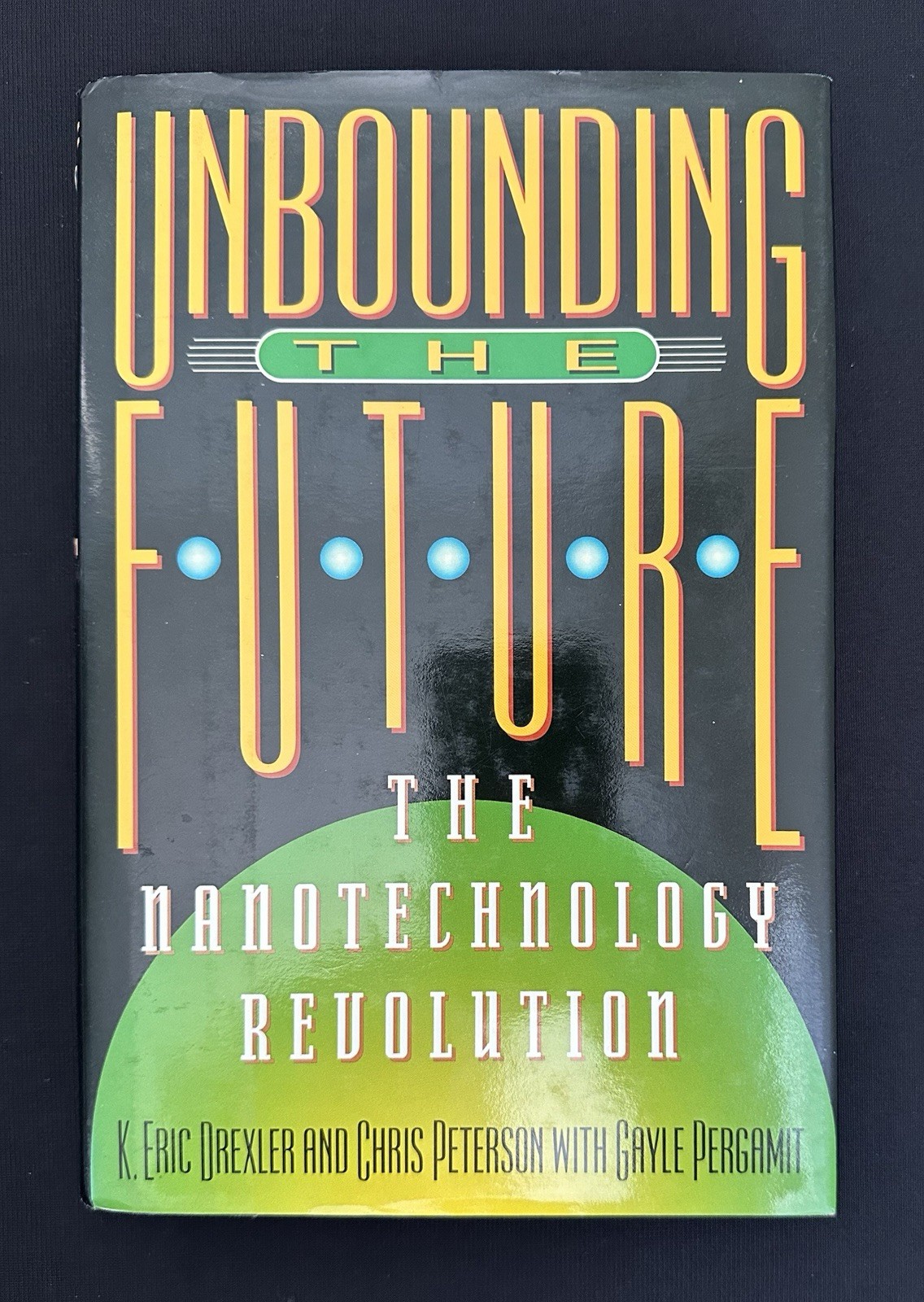 SIGNED Drexler & Peterson Unbounding the Future 1991 1st/1st HC DJ VG Technology