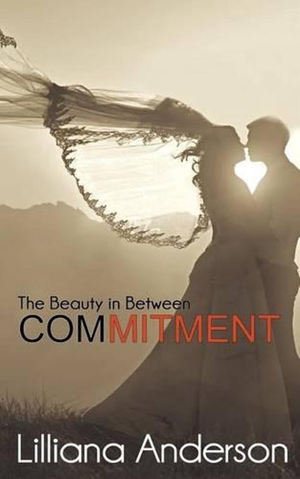Commitment: The Beauty in Between: (Beautiful Series 2.5) by Lilliana Anderson (