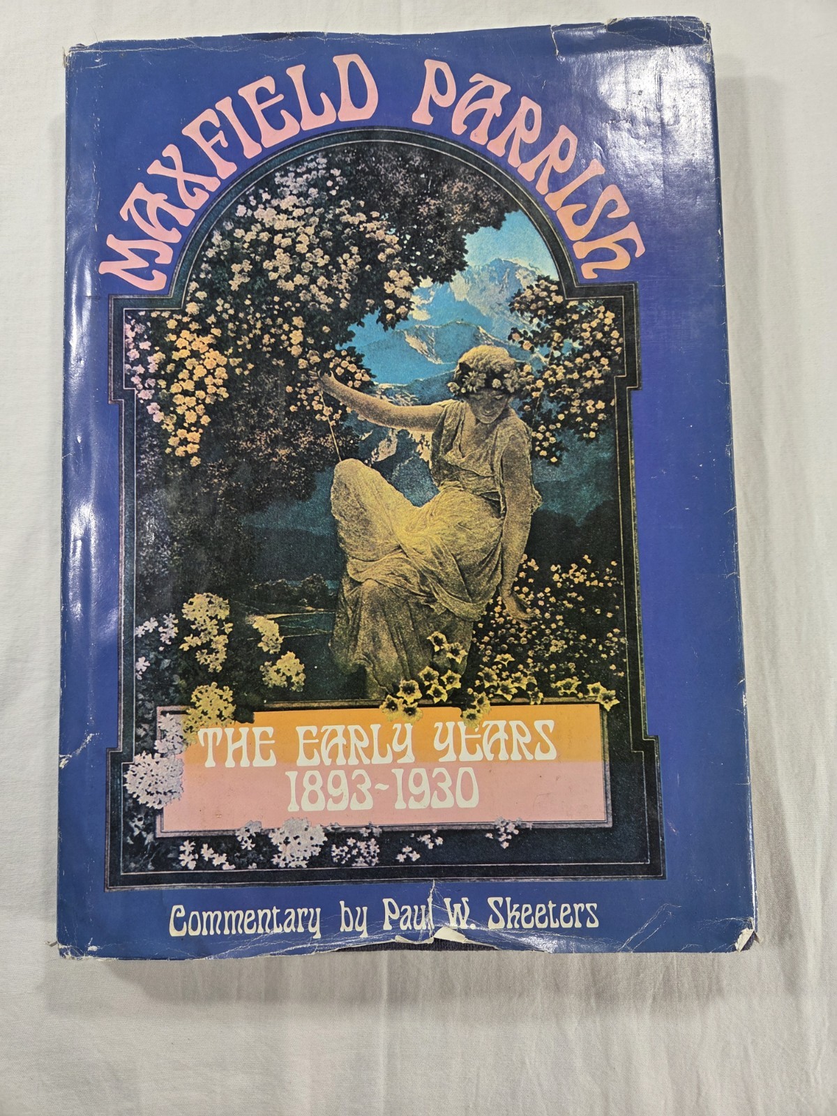 Maxfield Parrish : the early years, 1893-1930 by Paul W. Skeeters