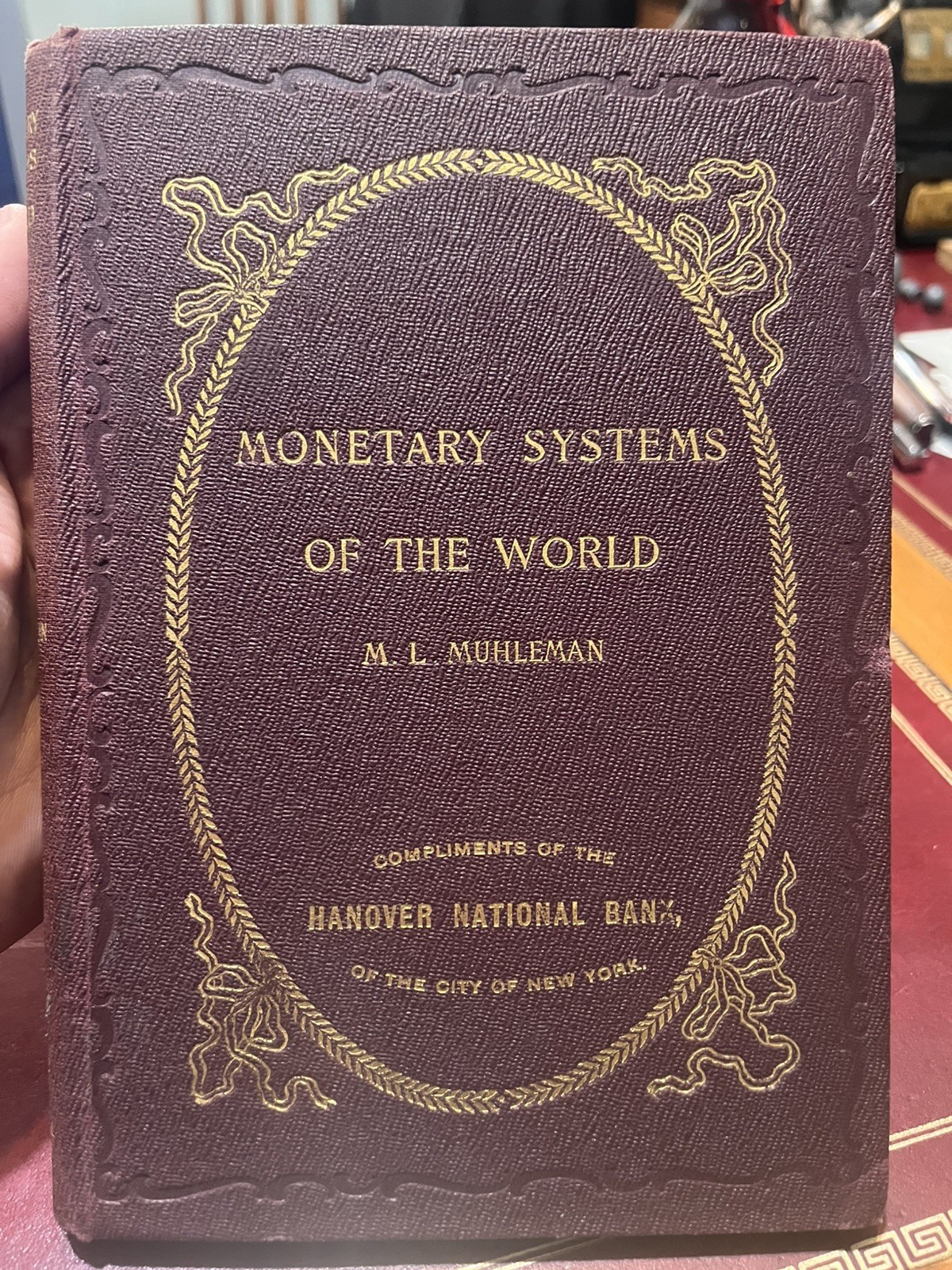 ANTIQUE 1895 BANKING-MONETARY SYSTEMS of the WORLD-MAURICE MUHLEMAN-COMPLETE