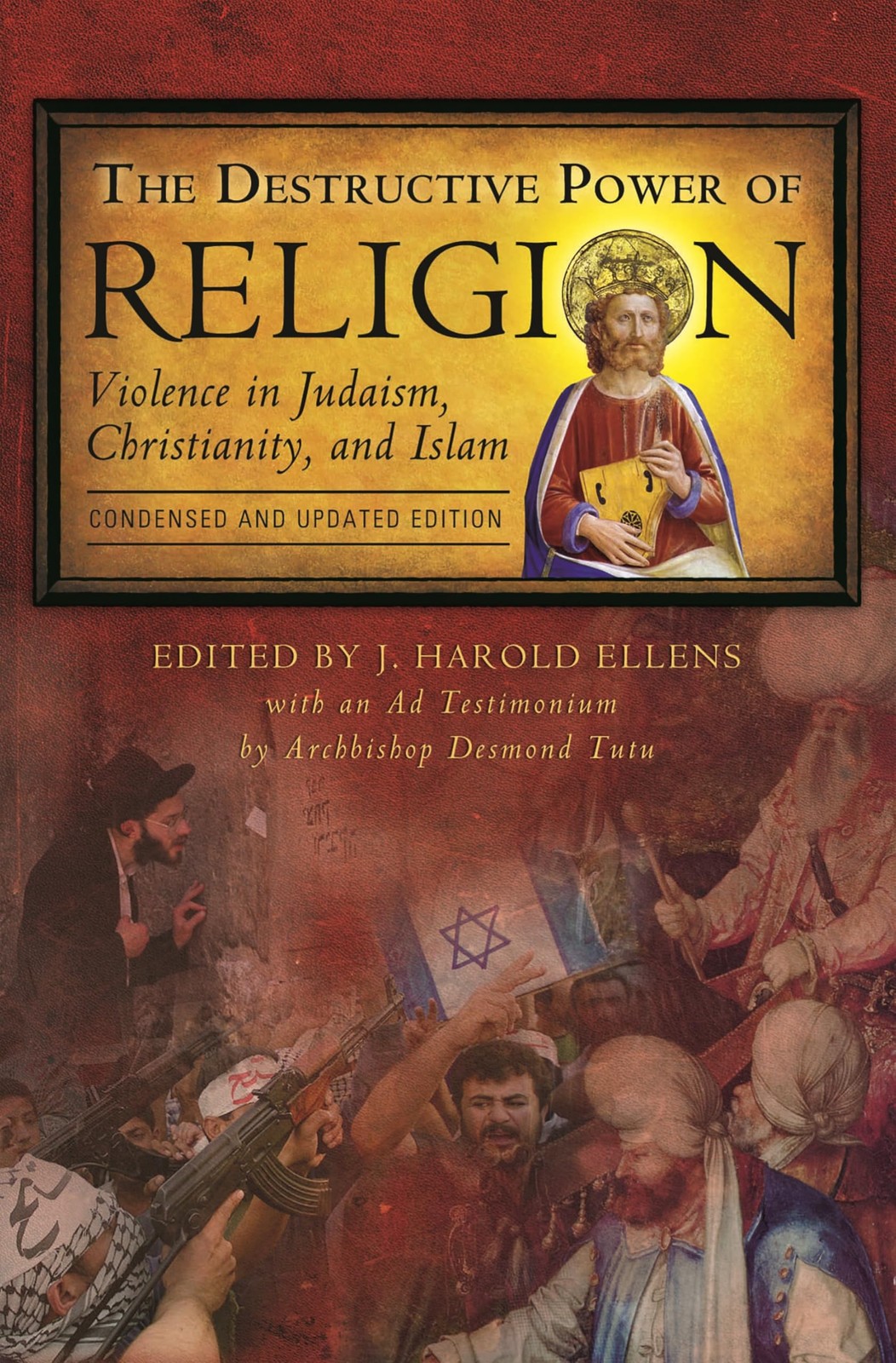 The Destructive Power of Religion: Violence in Judaism, Christianity, and Is...
