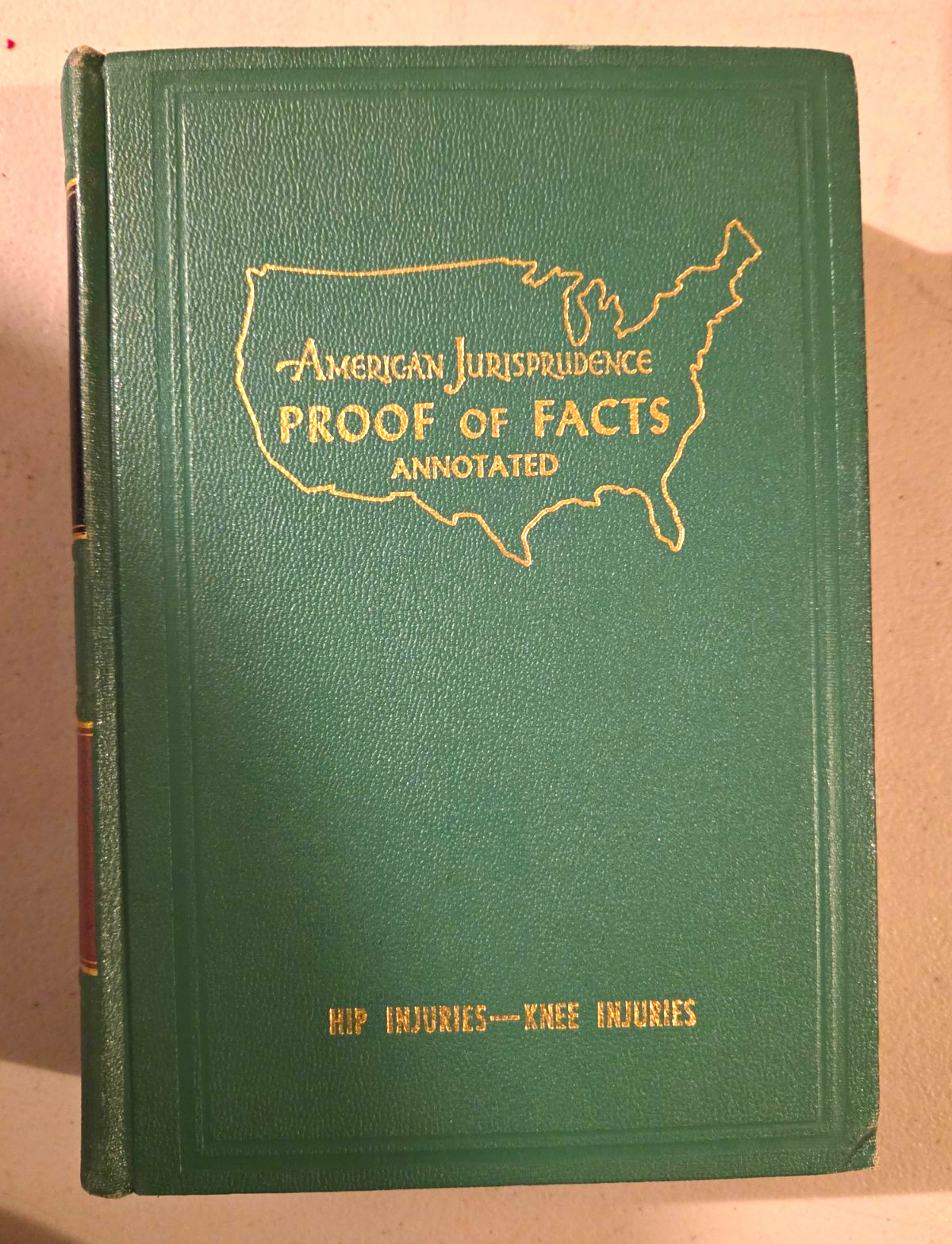 American Jurisprudence Proof of Facts Annotated Vol 6 Hip-Knee Injuries HC