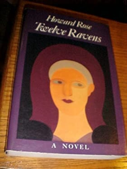Twelve Ravens Paperback Howard Rose Twelve Ravens Paperback Howard Rose