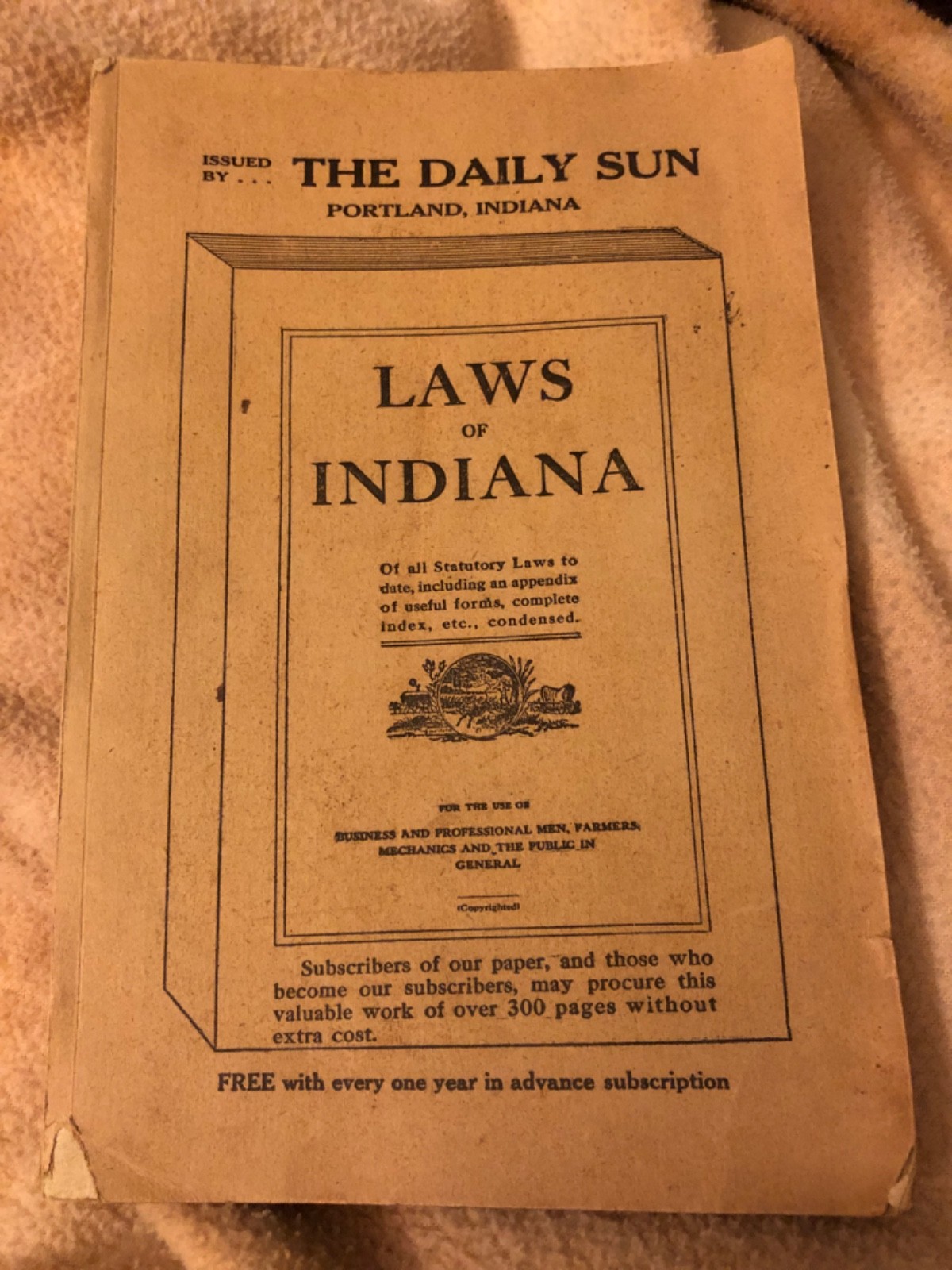 Antique 1909 Laws Of Indiana Book Issued By The Daily Sun Portland, Indiana