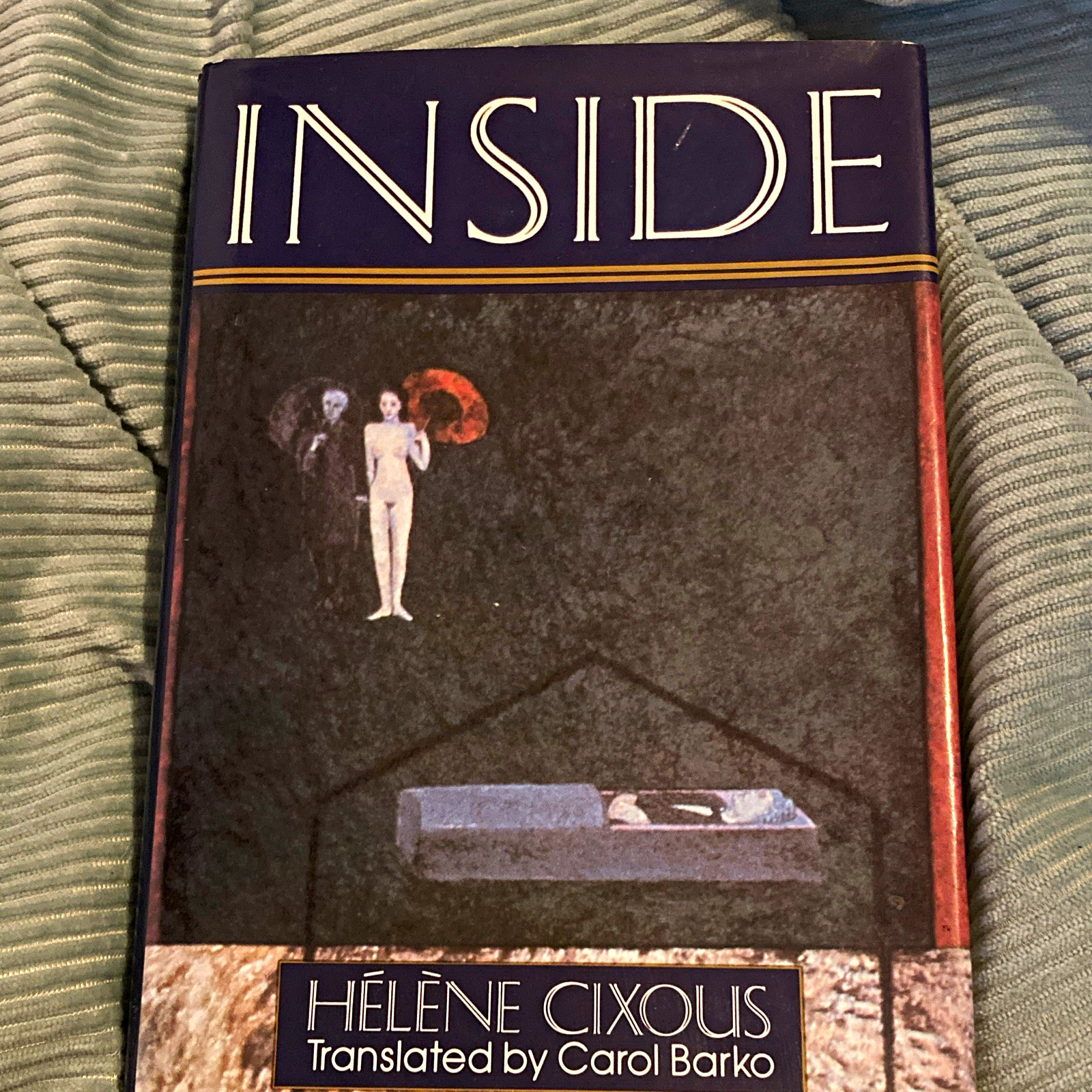 INSIDE By Helene Cixous - Hardcover Dust Jacket   1986 1st Edition 1st Printing