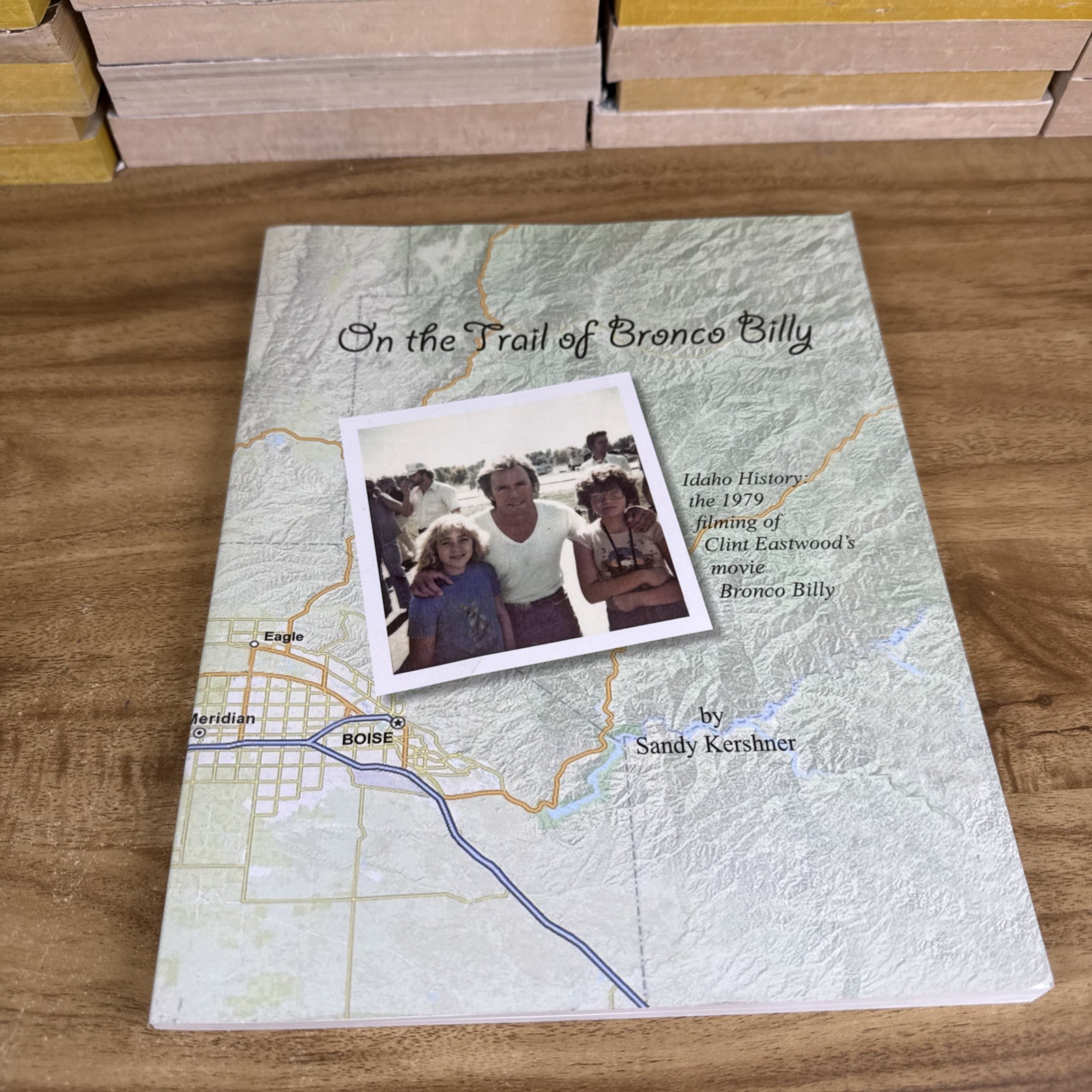 On the Trail of Bronco Billy Sandy Kershner Signed 2011 Client Eastwood Movie On the Trail of Bronco Billy Sandy Kershner Signed 2011 Client Eastwood Movie