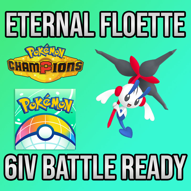 ✨6IV Eternal Flower Floette Battle Ready ✨ Pokemon Champions ✨ Pokemon Home