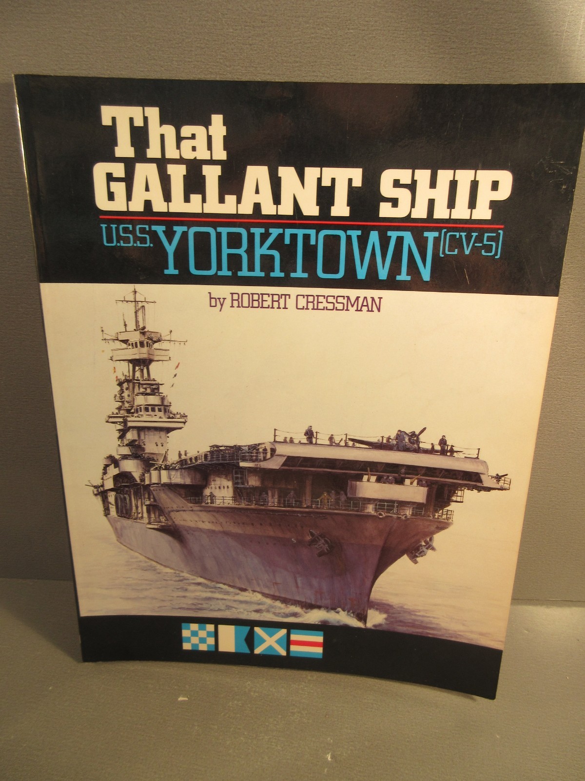 That Gallant Ship USS Yorktown CV-5