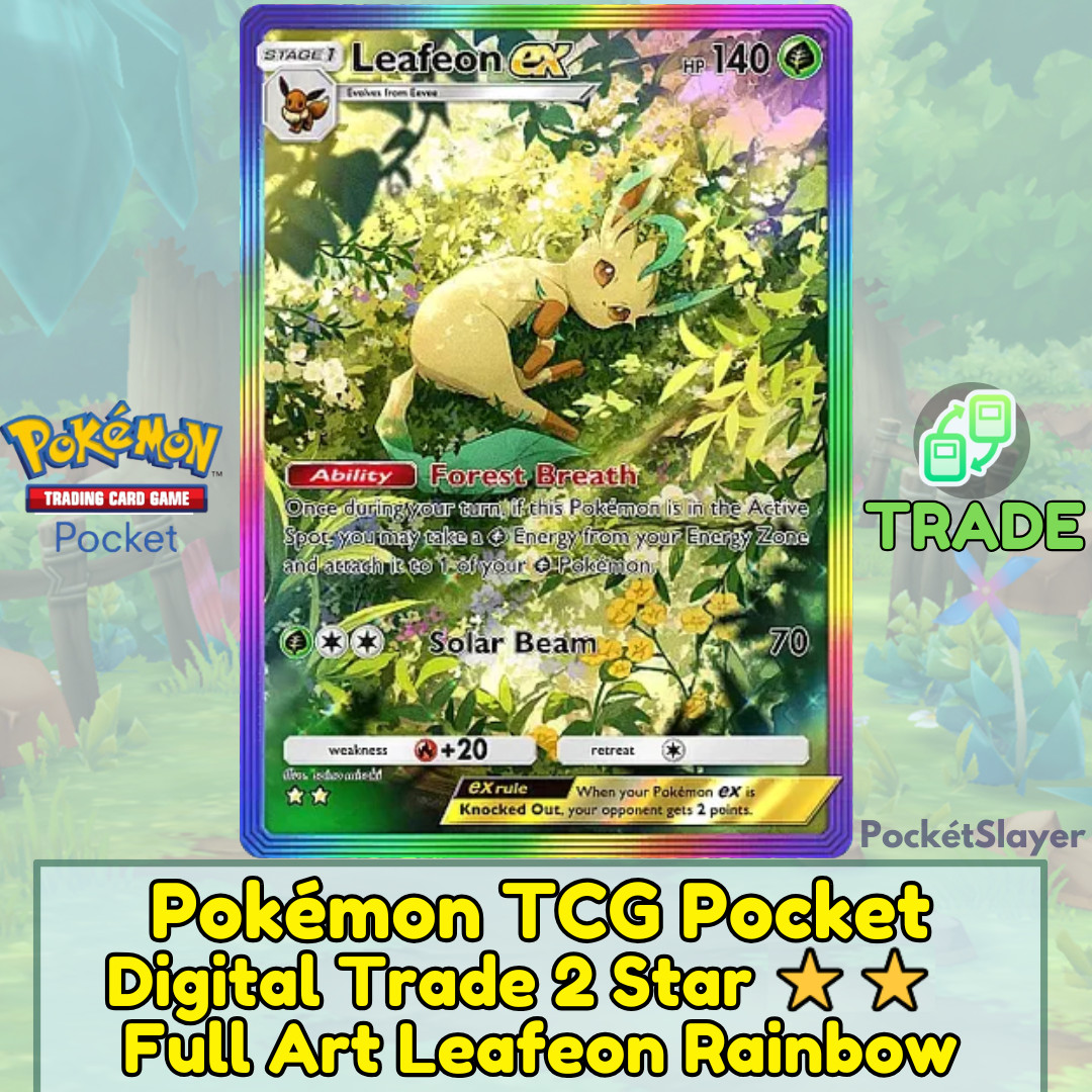 【DIGITAL TRADE】 Pokemon TCG Pocket 2 Star Full Art Leafeon Rainbow Triumphant
