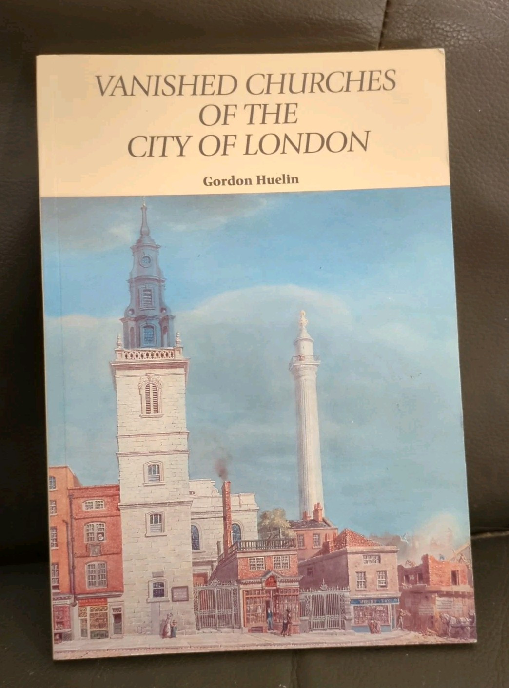 Vanished Churches of The City of London by Gordon Huelin 1996 paperback RARE