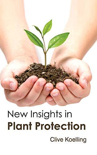 New Insights in Plant Protection, Koelling 9781632394798 Fast -,