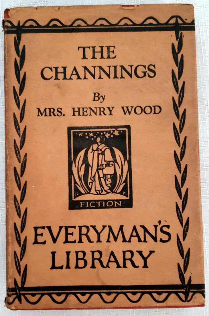 Rare 1924, Mrs. Henry Wood THE CHANNINGS Everyman\'s Library UK #84, Dust Jacket