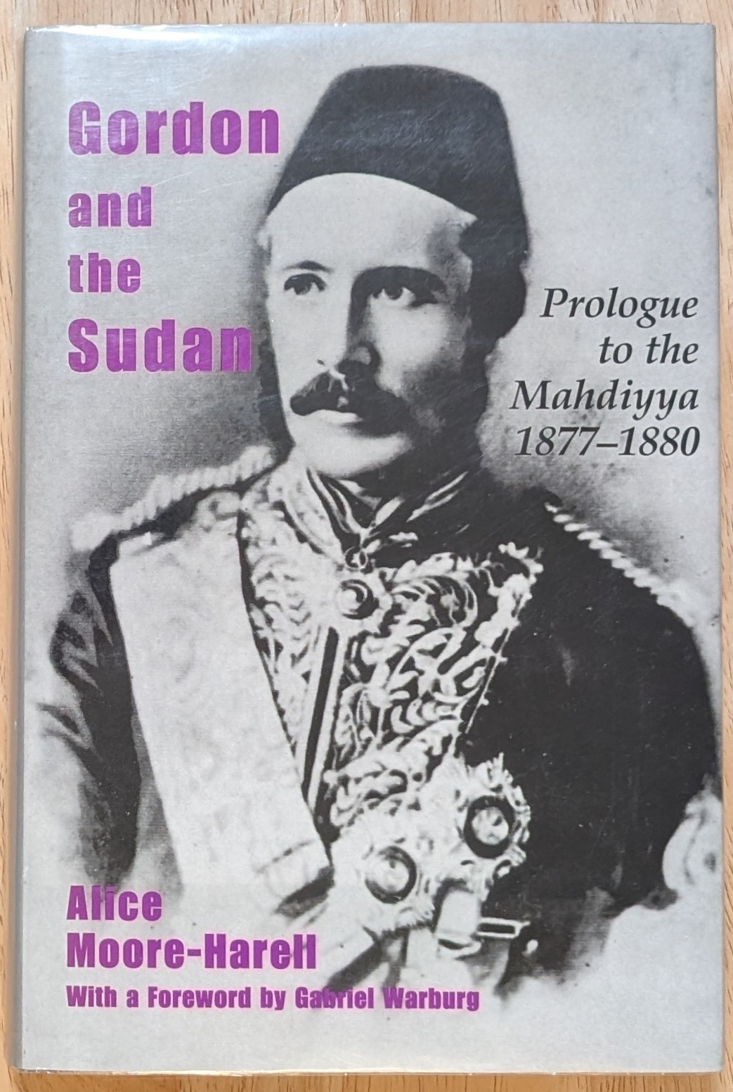 Gordon and the Sudan : Prologue to the Mahdiyya 1877-1880 Ex-Libris HCDJ Scarce Gordon and the Sudan : Prologue to the Mahdiyya 1877-1880 Ex-Libris HCDJ Scarce