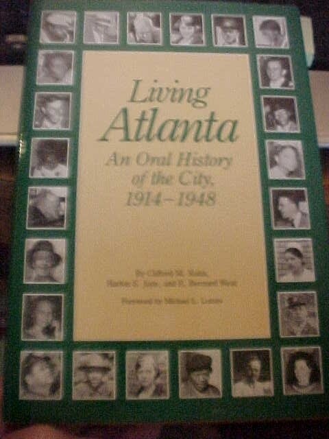 LIVING ATLANTA: ORAL HISTORY, 1914-1948 GEORGIA  (1990 HISTORICAL SOCIETY