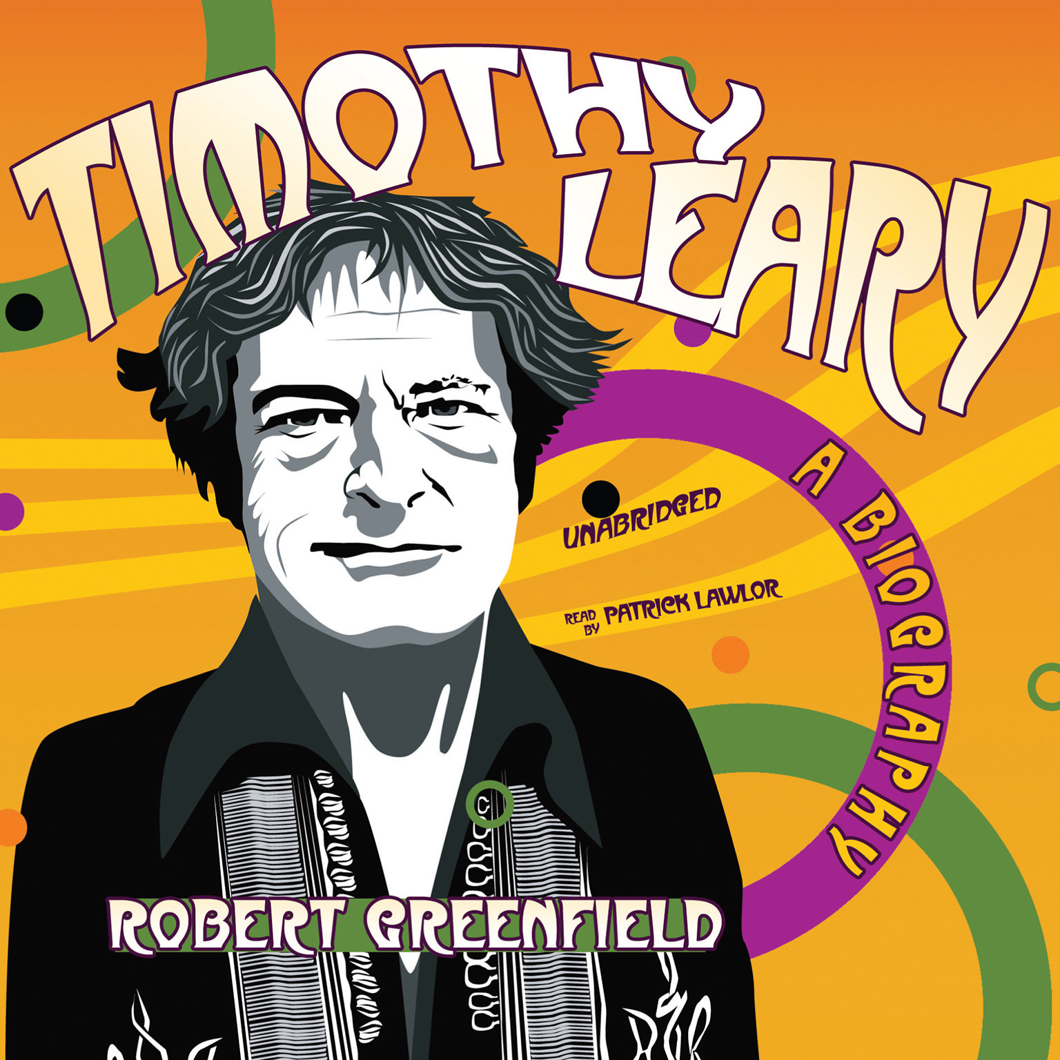 Timothy Leary by Robert Greenfield 2007 Unabridged CD 9780786159314