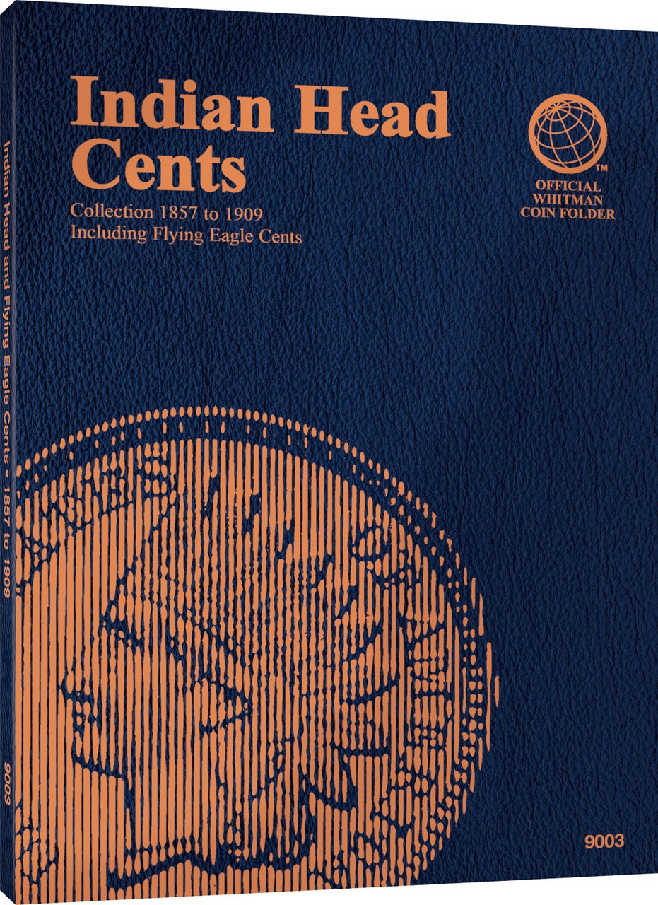 Indian Head Cents: 1857-1909 - Official Whitman Coin Folder