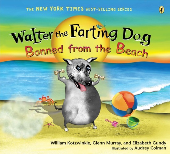 Walter the Farting Dog: Banned from..., William Kotzwin
