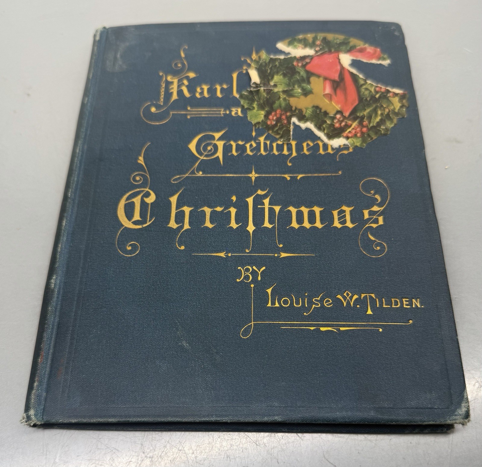 Antique Christmas Book ~ Karl And Gretchen Christmas ~ Louise Tilden 1878