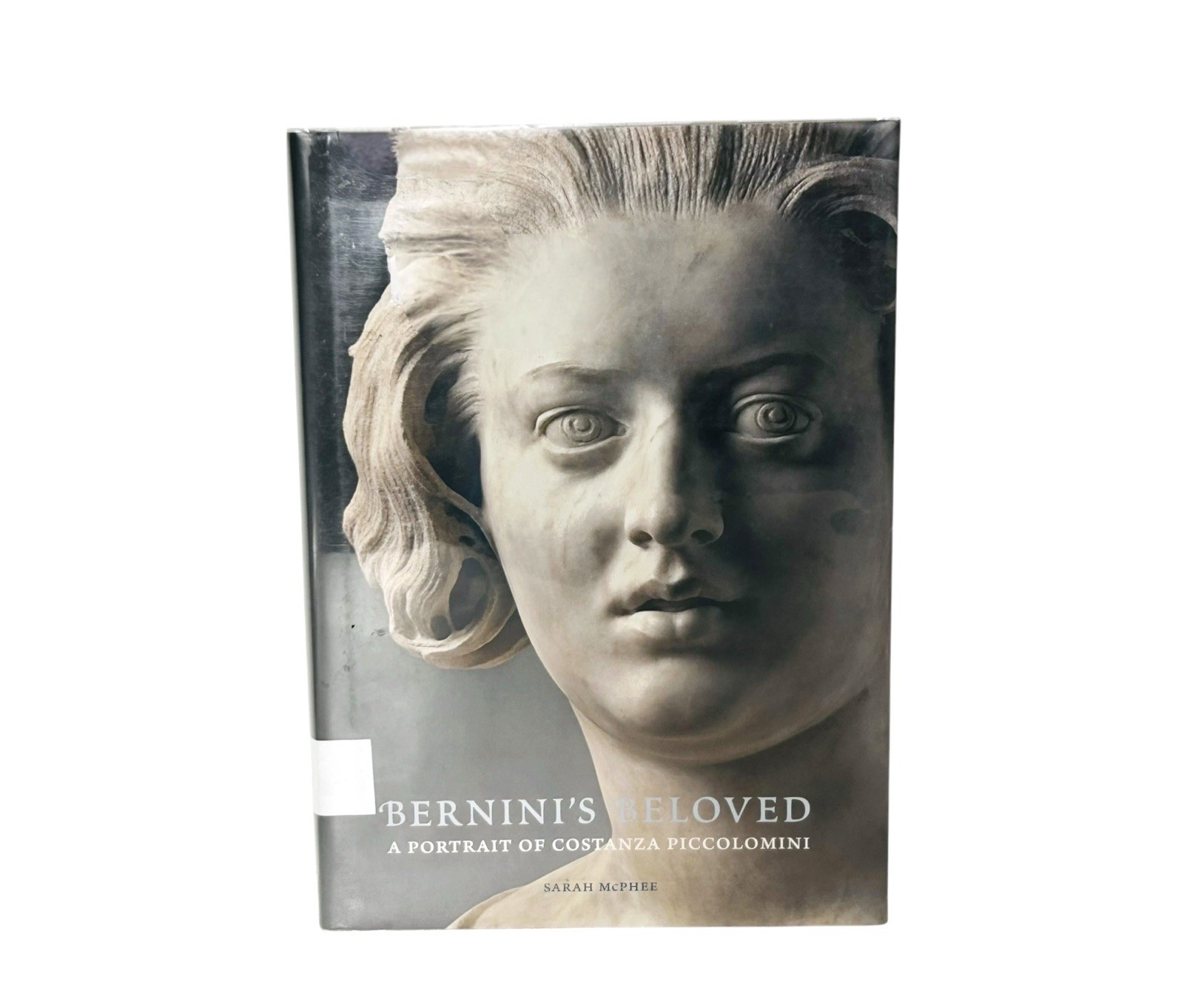Bernini\'s Beloved : A Portrait of Costanza Piccolomini Hardcover 1st Edition