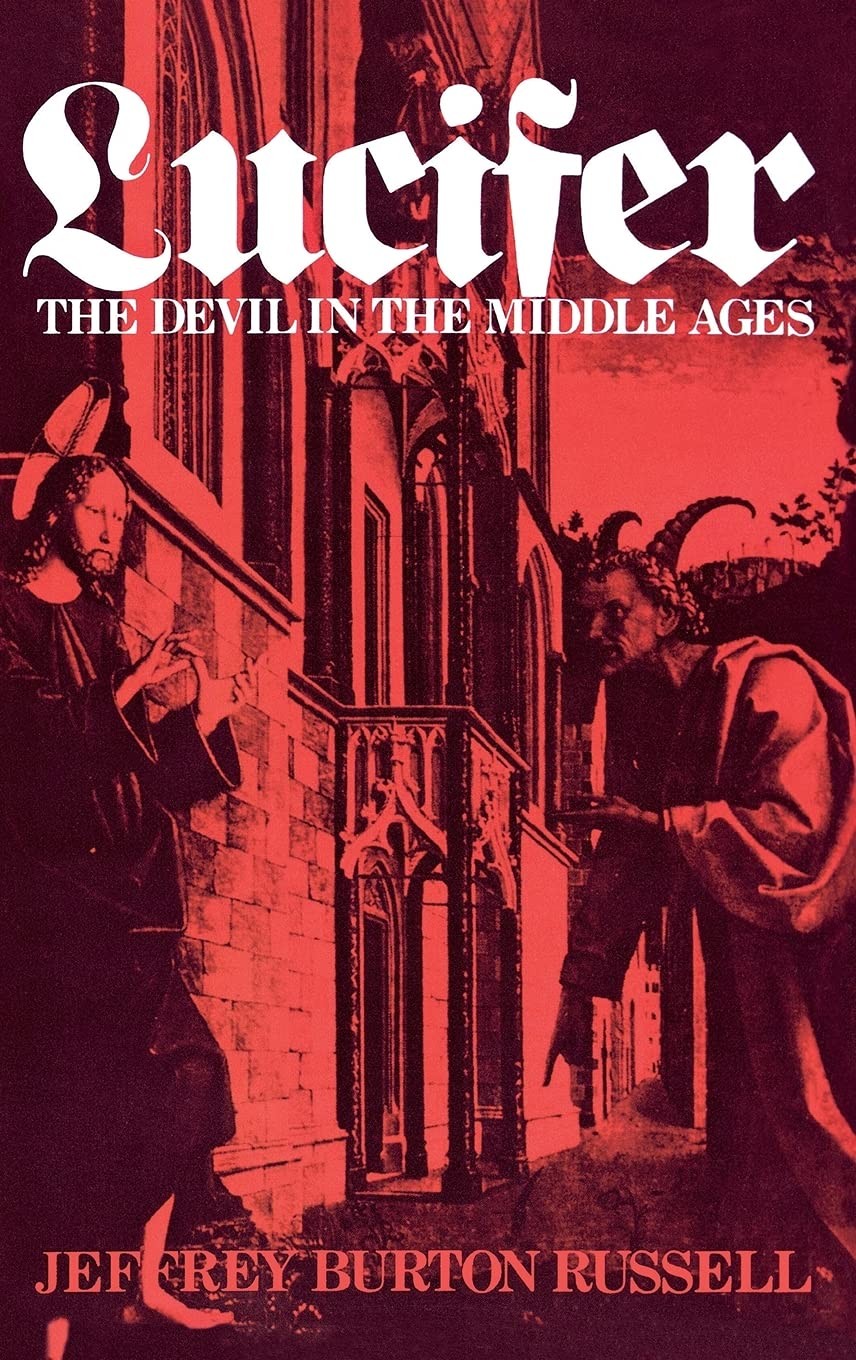 Lucifer: The Devil in the Middle Ages - Hardcover - GOOD Lucifer: The Devil in the Middle Ages - Hardcover - GOOD