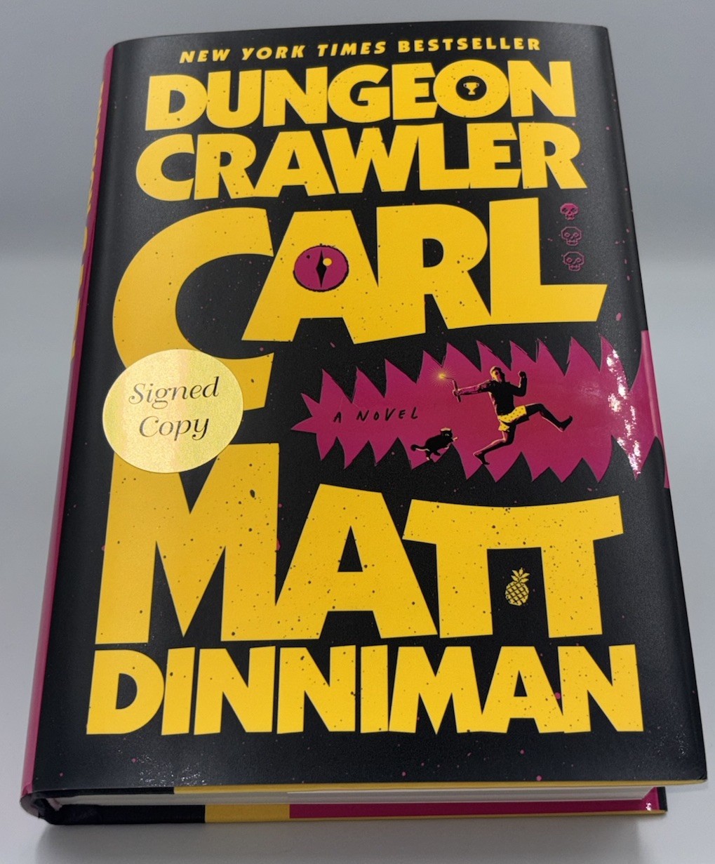 MATT DINNIMAN DUNGEON CRAWLER CARL 1ST ED 1ST PRINT SIGNED AUTOGRAPHED HC BOOK