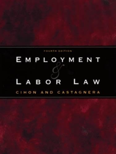Employment and Labor Law 4th Edition - Cengage 2001 - VERY GOOD Employment and Labor Law 4th Edition - Cengage 2001 - VERY GOOD