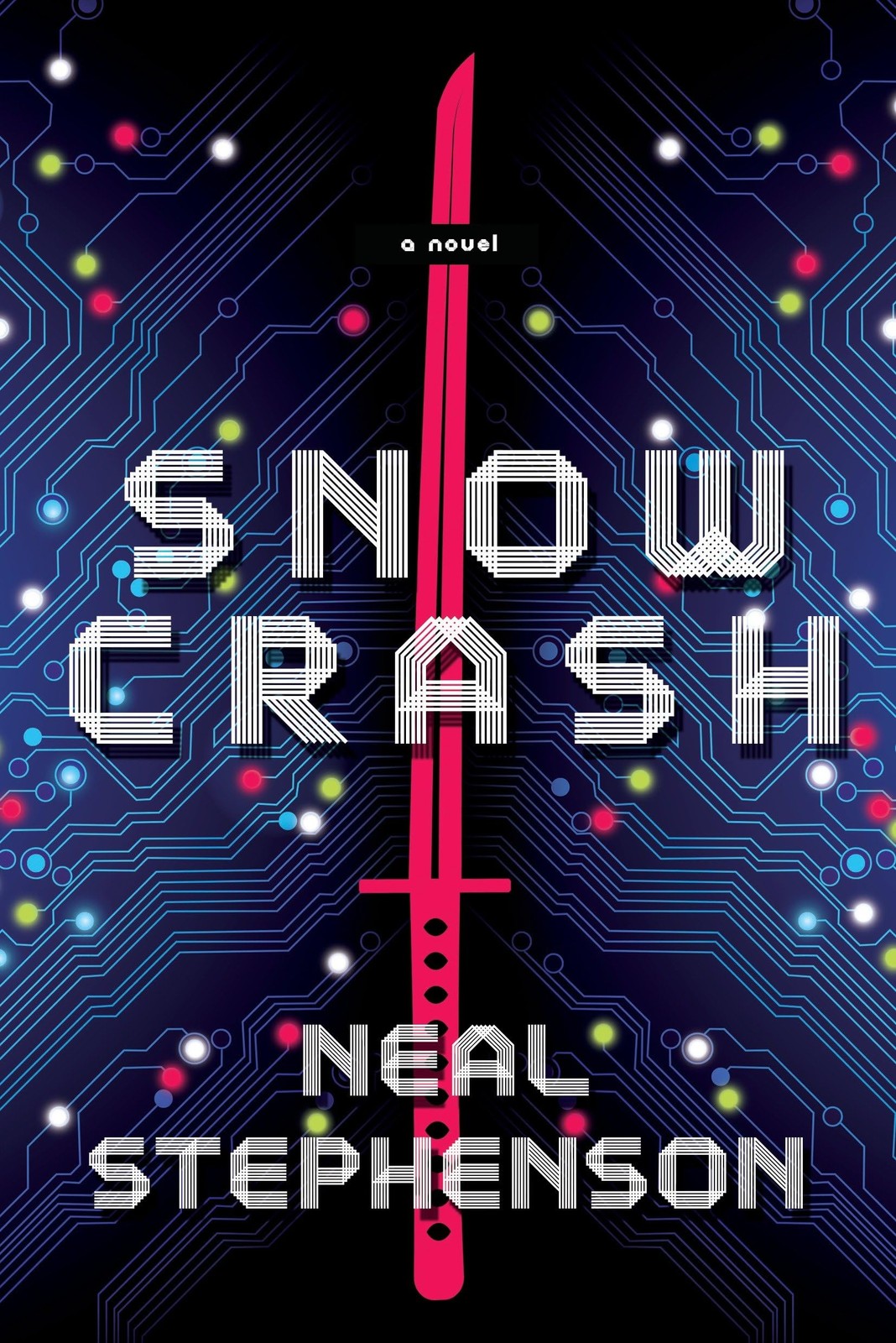 Snow Crash: A Novel Snow Crash: A Novel
