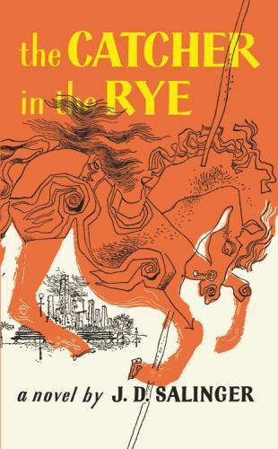 The Catcher in the Rye by Salinger, J. D. The Catcher in the Rye by Salinger, J. D.