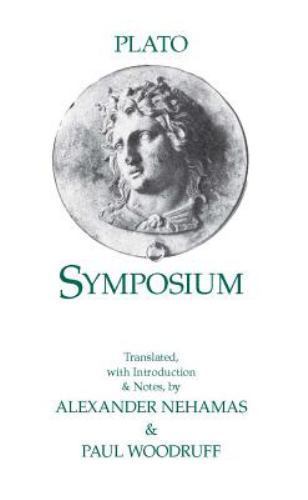 Plato Symposium (Hackett Classics) by Plato Plato Symposium (Hackett Classics) by Plato