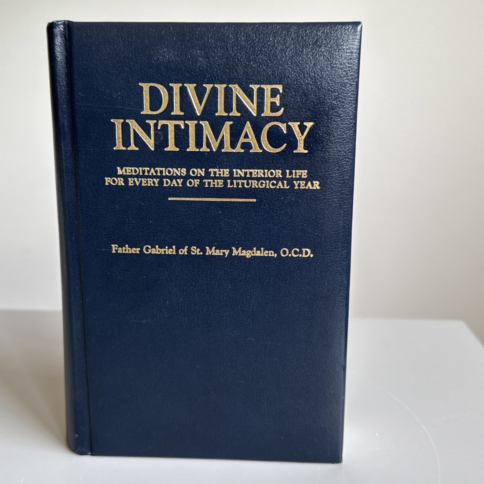 Divine Intimacy by Father Gabriel of St. Mary Magdalen O.C.D. TAN Hardcover Book Divine Intimacy by Father Gabriel of St. Mary Magdalen O.C.D. TAN Hardcover Book