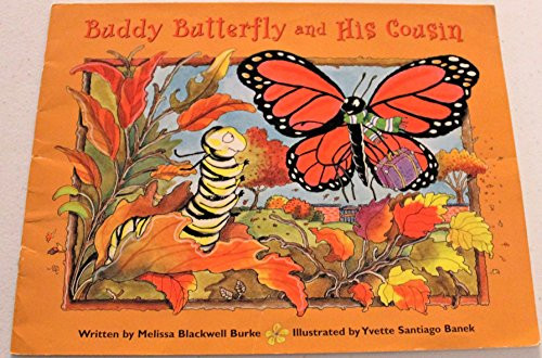 Buddy Butterfly and his cousin - VERY GOOD