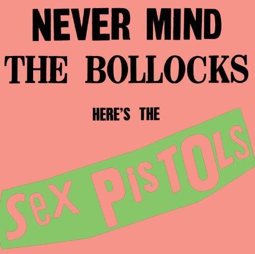 Never Mind The Bollocks, Here\'s The Sex Pistols - Audio CD By Sex Pistols - GOOD Never Mind The Bollocks, Here\'s The Sex Pistols - Audio CD By Sex Pistols - GOOD