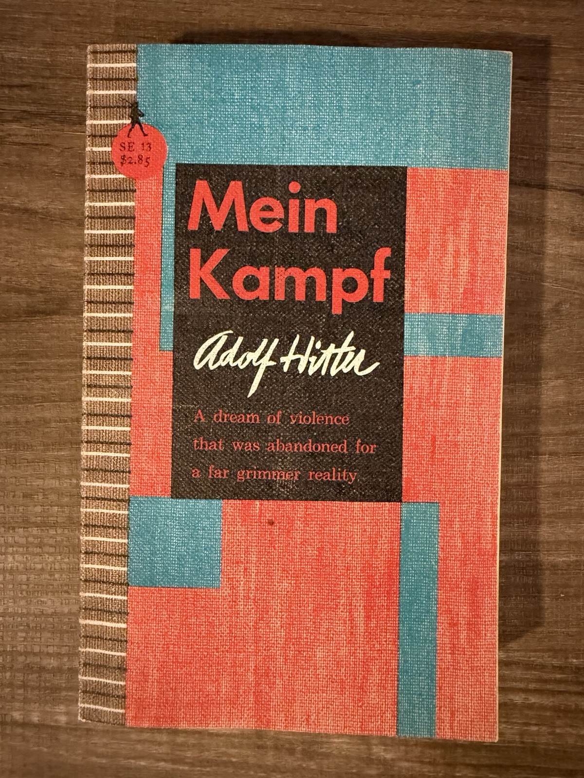 Mein Kampf, Sentry Edition annotated trans by Ralph Manheim, trd ppbk 1962 Mein Kampf, Sentry Edition annotated trans by Ralph Manheim, trd ppbk 1962