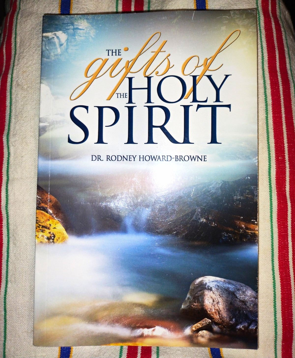 The Gift of the Holy Spirit Rodney Howard-Browne PB 2004 Revival Ministries The Gift of the Holy Spirit Rodney Howard-Browne PB 2004 Revival Ministries