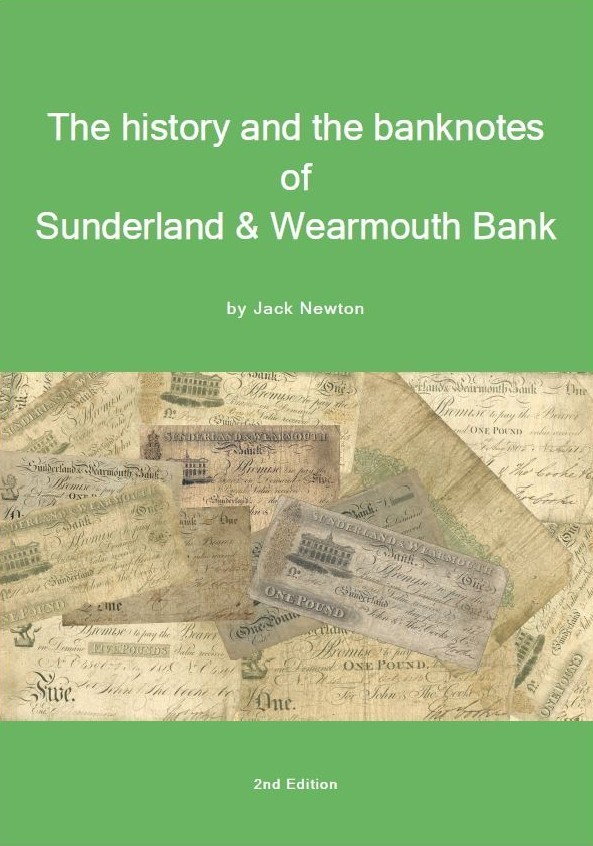 The history and banknotes of Sunderland and Wearmouth Bank - 2nd edition booklet