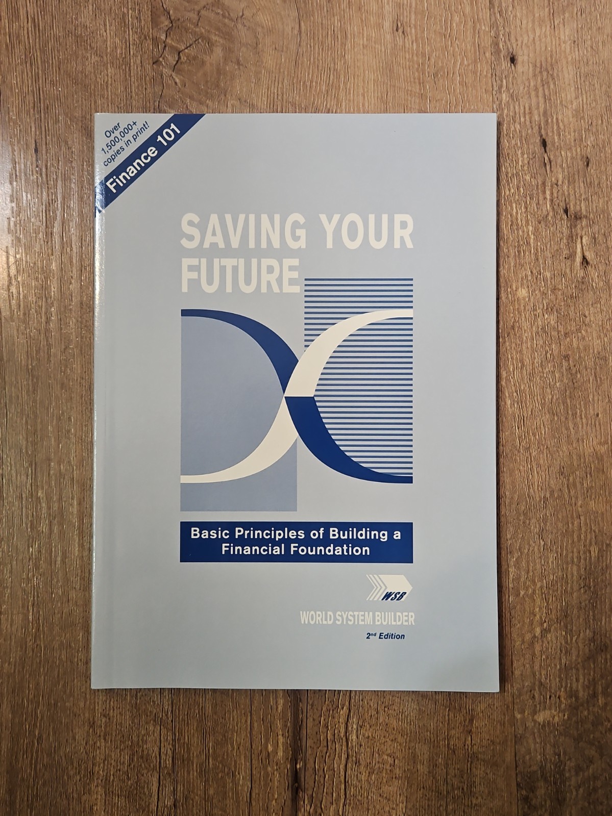 Saving Your Future: Basic - Paperback, by World System Builder - BRAND NEW Saving Your Future: Basic - Paperback, by World System Builder - BRAND NEW