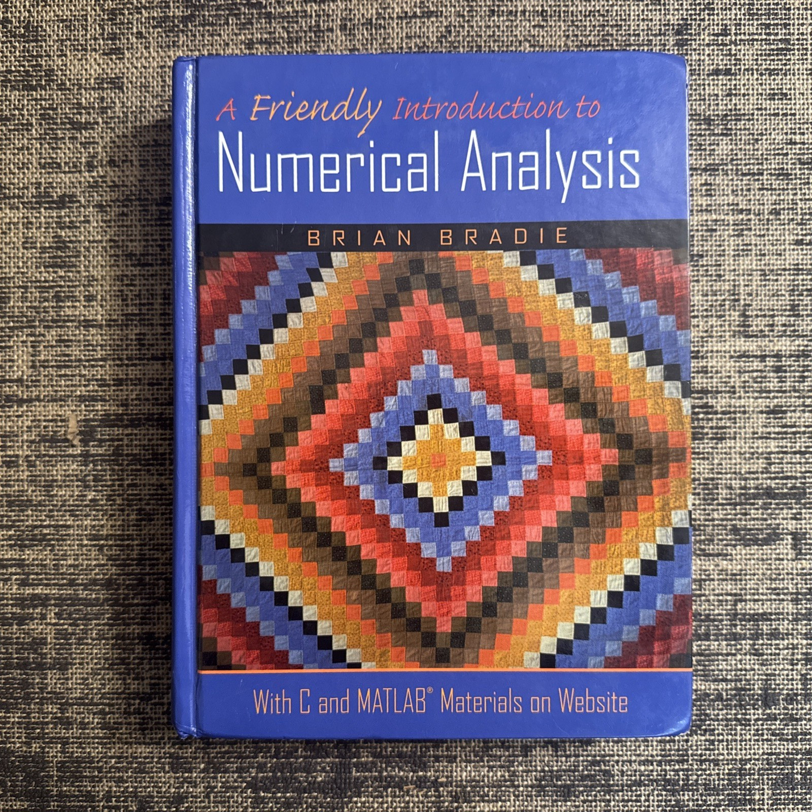 A Friendly Introduction to Numerical Analysis by B. Bradie HARDCOVER *GOOD*