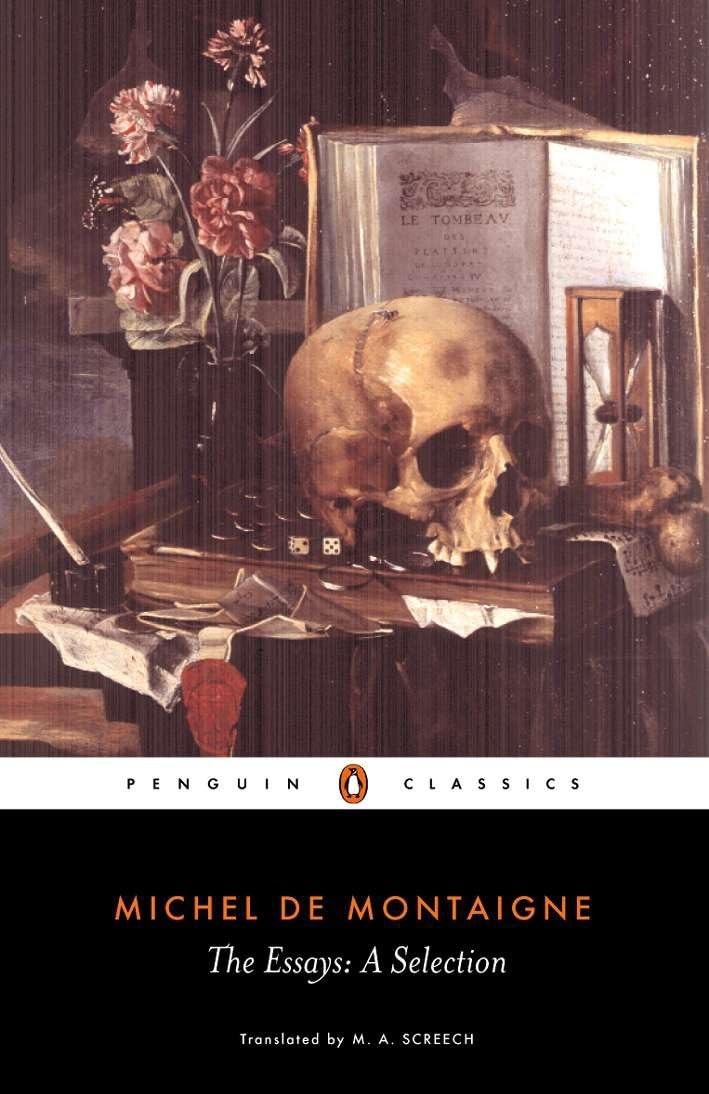 The Essays: A Selection (Penguin Classics) The Essays: A Selection (Penguin Classics)