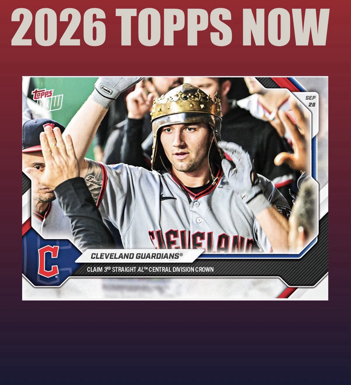 💥2026 Topps Now #728💥CLEVELAND GUARDIANS Clinch Division -  Presale