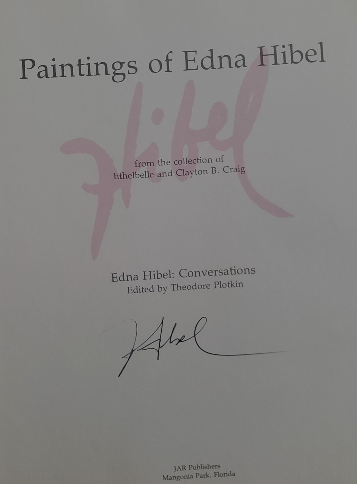 Paintings of EDNA HIBEL 1974 First Edition SIGNED Numbered Limited Edition
