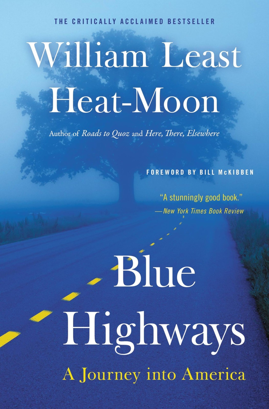 Blue Highways: A Journey into America - Moon, William Least Heat|Heat-Moon, ...